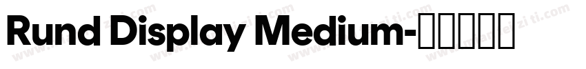Rund Display Medium字体转换